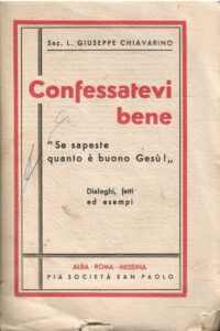 CONFESSATEVI BENE