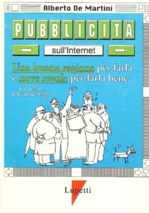 PUBBLICITA’ SULL’INTERNET UNA BUONA RAGIONE PER FARLA E NOVE REGOLE PER FARLA BENE