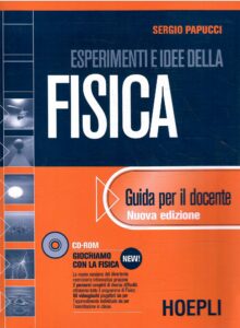 ESPERIMENTI E IDEE DELLA FISICA GUIDA PER IL DOCENTE