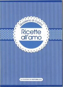 QUADERNI DI CUCINA – RICETTE ALL’AMO