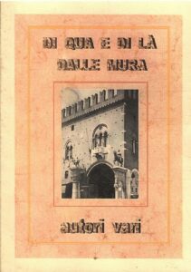 DI QUA E DI LA’ DALLE MURA