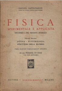 FISICA SPERIMENTALE E APPLICATA VOLUME SECONDO: OTTICA – ELETTROLOGIA – STRUTTURA DELLA MATERIA
