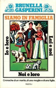 SIAMO IN FAMIGLIA CRONACHE DI UN MARITO DI UNA MOGLIE E DI UNA FIGLIA