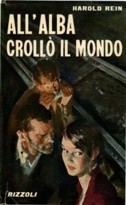 ALL’ALBA CROLLO’ IL MONDO