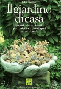 IL GIARDINO DI CASA PROGETTI PIANTE MATERIALI PER TRASFORMARE PICCOLI SPAZI IN OASI DI VERDE