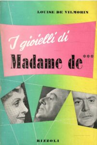 I GIOIELLI DI MADEME DE ***