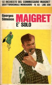 MAIGRET E’ SOLO