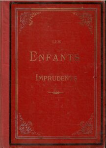 LES ENFANTS IMPRUDENYS ILLUSTRES DES DESSINS DE MORIN