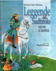 LEGGENDE DEL SUDTIROLO NARRATE AI BAMBINI
