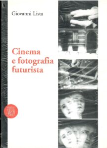 CINEMA E FOTOGRAFIA FUTURISTA