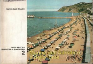 GUIDA PRATICA DEI LUOGHI DI SOGGIORNO N. 2 – MARINE DELL’ADRIATICO E DELLO IONIO