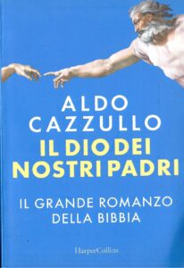 IL DIO DEI NOSTRI PADRI – IL GRANDE ROMANZO DELLA BIBBIA