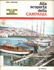 ALLA SCOPERTA DELLA CAMPANIA