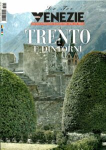 LE TRE VENEZIE – TRENTO E DINTORNI