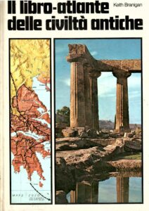 IL LIBRO-ATLANTE DELLE CIVILTA’ ANTICHE