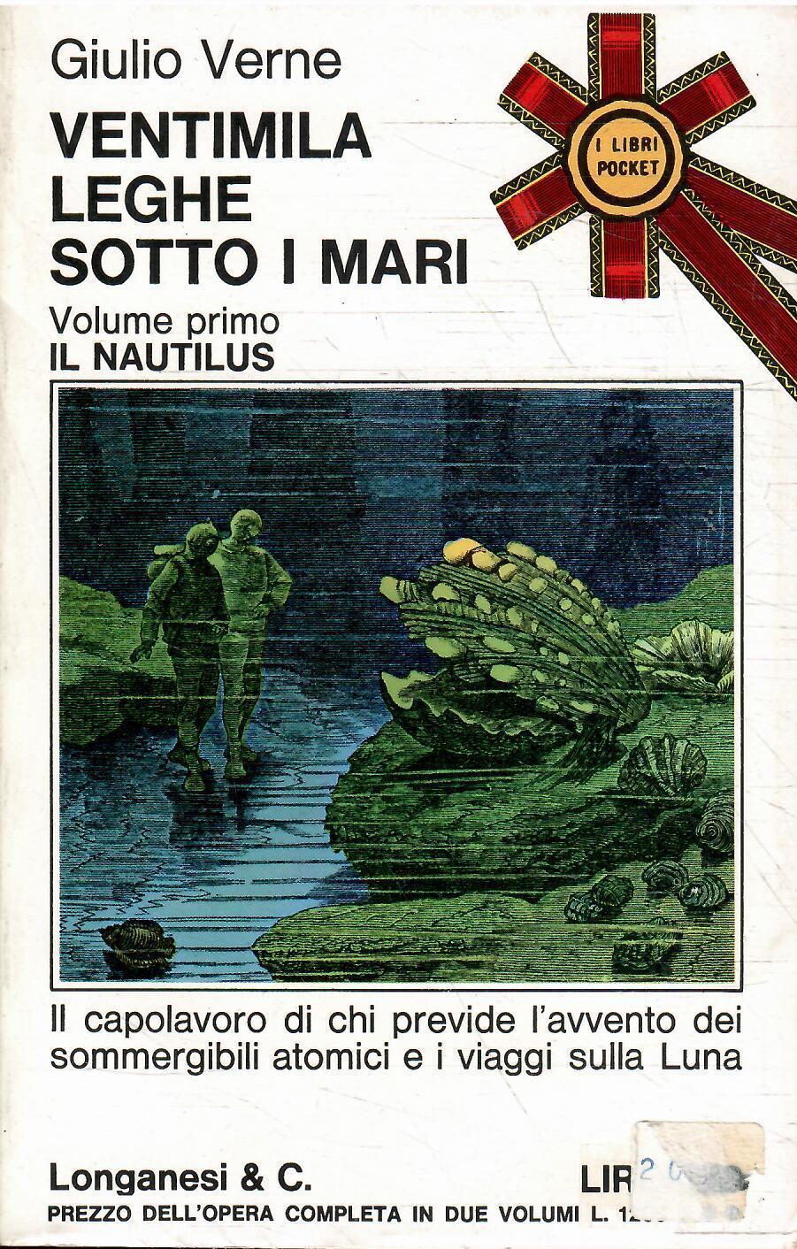 VENTIMILA LEGHE SOTTO I MATI – VOLUME PRIMO: IL NAUTILUS