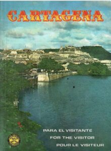 CARTAGENA PARA EL VISITANTE – FOR THE VISITOR – POUR LE VISITEUR