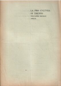 LA PRO CULTURA DI TRENTO NELL’ANNO SOCIALE 1952-53