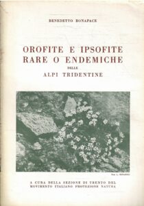 OROFITE E IPSOFITE RARE O ENDEMICHE DELLE ALPI TRIDENTINE