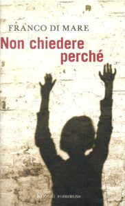 NON CHIEDERE PERCHE’