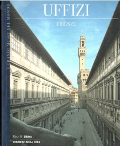 I GRANDI MUSEI DEL MONDO – UFFIZI FIRENZE