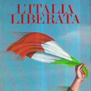 L'ITALIA LIBERATA
