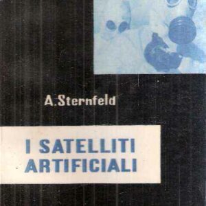 I SATELLITI ARTIFICIALI
