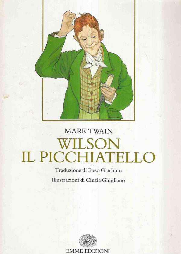 WILSON IL PICCHIATELLO - ILL. DI CINZIA GHIGLIANO