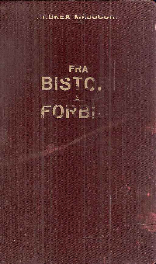 FRA BISTORI E FORBICI - NUOVE PAGINE DALL'ALBO DI UN CHIRURGO