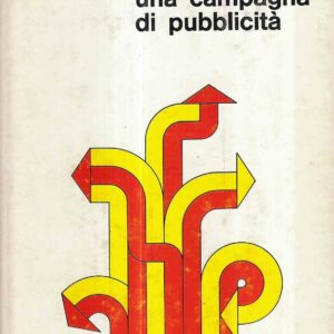 COME PROGRAMMARE UNA CAMPAGNA DI PUBBLICITA'