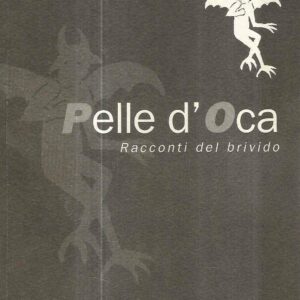 PELLE D'OCA - RACCONTI DEL BRIVIDO