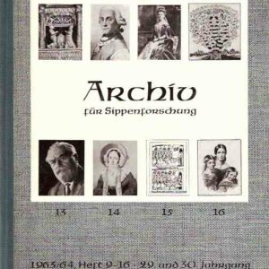 ARCHIV FUR SIPPENFORSCHUNG MIT PRAKTISCHER FORSCHUNGSHILFE 1961/1988