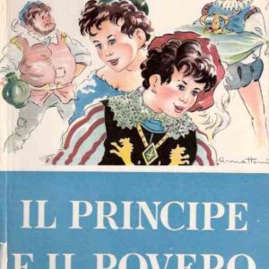 IL PRINCIPE E IL POVERO - ILL. DI CHILETTO