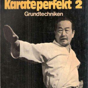 NAKAYAMAS KARATEPERFECT 2 - GRUNDTECHNIKEN