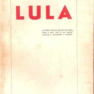LULA LA BUFERA INFERNAL...