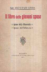 IL LIBRO DELLE GIOVANI SPOSE - IGIENE DELLA MATERNITA' - IGIENE DELL'INFANZIA
