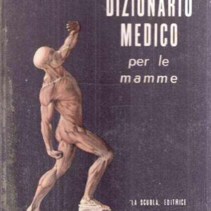 DIZIONARIO MEDICO PER LE MAMME