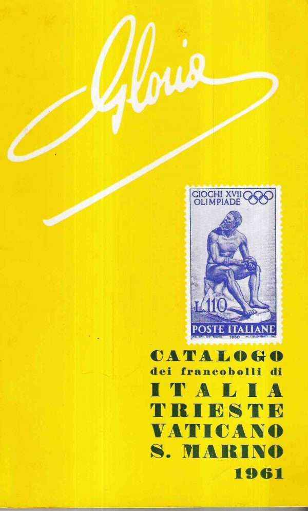 CATALOGO DEI FRANCOBOLLI DI ITALIA TRIESTE VATICANO SAN MARINO 1961