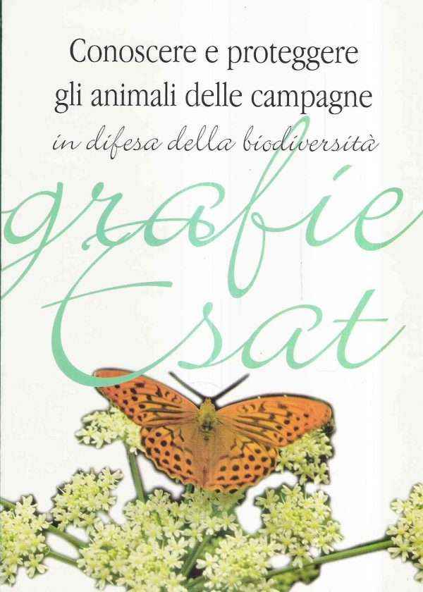 CONOSCERE E PROTEGGERE GLI ANIMALI DELLE CAMPAGNE IN DIFESA DELLA BIODIVERSITA'