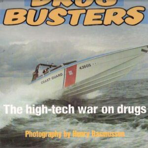 DRUG  BUSTERS THE HIGH-TECH WAR ON DRUG