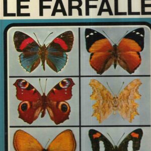 CONOSCERE E COLLEZIONARE LE FARFALLE