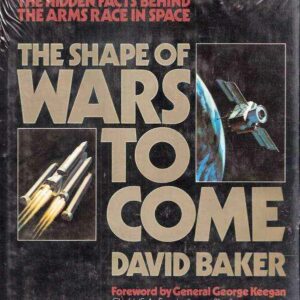 THE SHAPE OF WARS TO COME