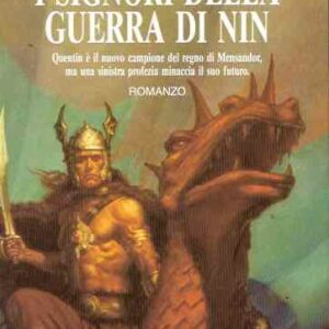 I SIGNORI DELLA GUERRA DI NIN
