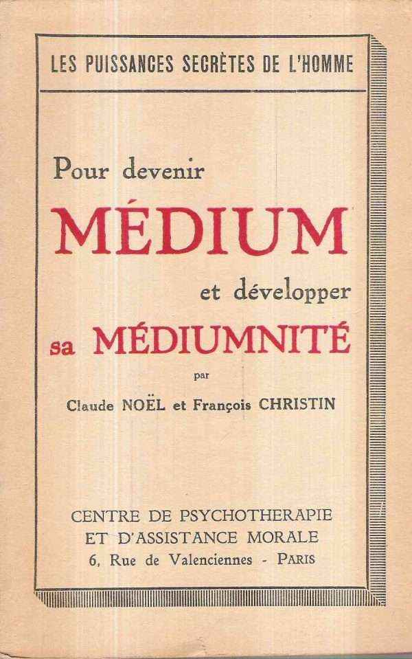 POUR DEVENIR MEDIUM ET DEVELOPPER SA MEDIUMNITE'