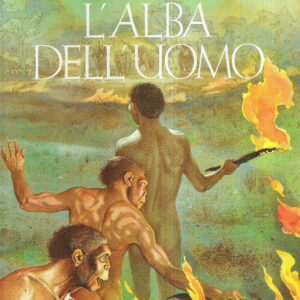 L'ALBA DELL'UOMO