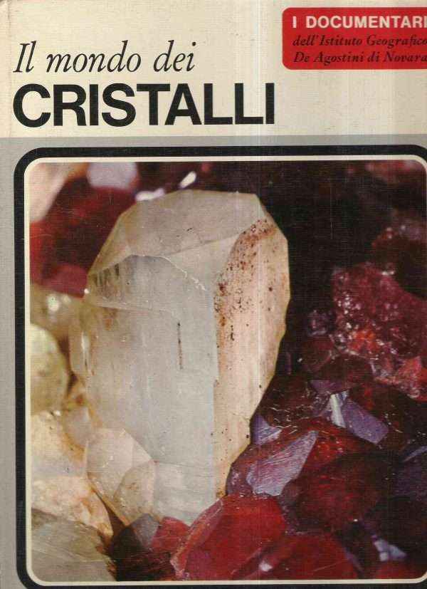 IL MONDO DEI CRISTALLI
