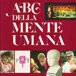 ABC DELLA MENTE UMANA