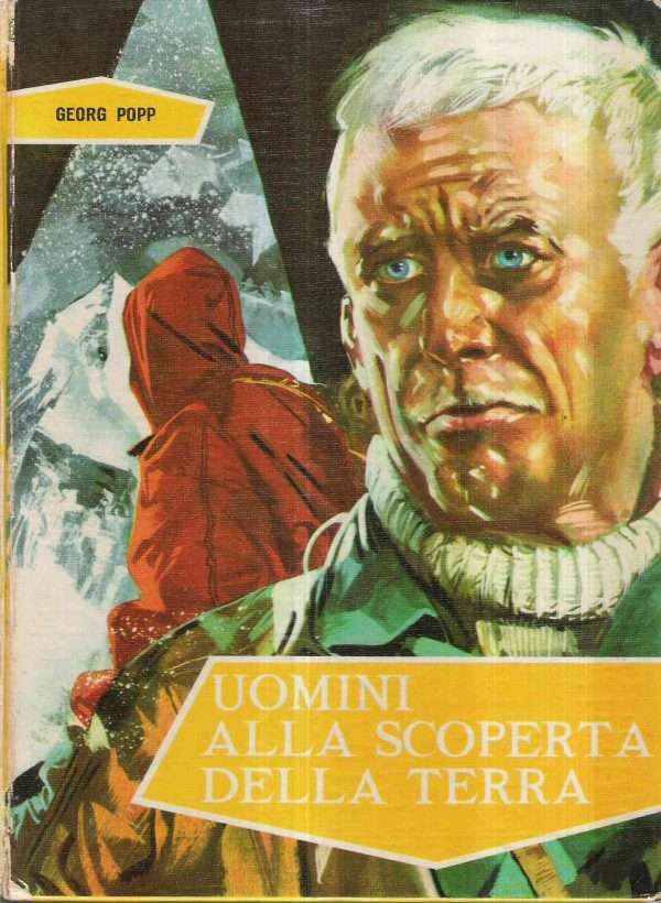 UOMINI ALLA SCOPERTA DELLA TERRA - ILL. DI BIFFIGNANDI