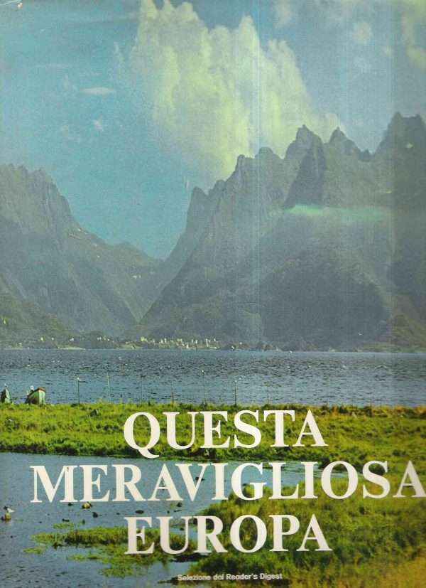 QUESTA MERAVIGLIOSA EUROPA