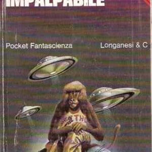 LA SEDUZIONE IMPALPABILE